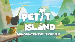 溫馨冒險游戲《Petit Island》最新預告 下半年發售