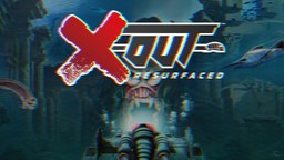 卷軸射擊游戲《XOut：Resurfaced》預告片