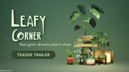 治愈系店鋪經營游戲《綠植小筑》宣傳片