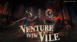 《Venture to the Vile》宣布延期至5月22日上市