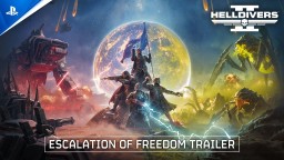 《绝地潜兵2》重大更新“Escalation of Freedom”8月6日上线