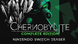 《切尔诺贝利》公布Switch版预告片