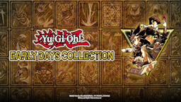 《游戏王 EARLY DAYS COLLECTION》今天在Switch与Steam上推出