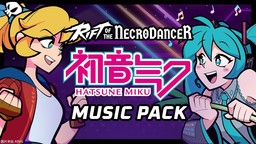《节奏裂隙》DLC“初音未来音乐包”现已在Steam上推出