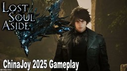 《失落之魂》ChinaJoy2025实机试玩演示