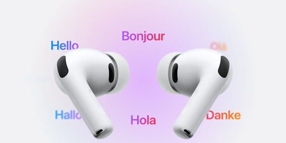 AirPods变身翻译机，实时翻译功能下月登陆