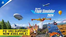 《微软模拟飞行2024》PS5版现已推出免费的 PS VR2 更新