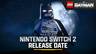 《乐高蝙蝠侠：黑暗骑士之遗》Switch 2版9月发售
