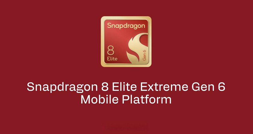 让智能体真正属于用户：骁龙8 Elite Extreme Gen 6如何把AI还给人